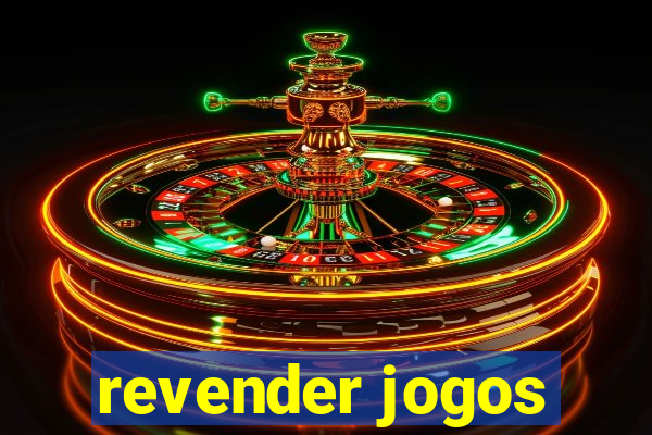 revender jogos